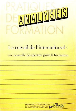 Le Travail de l Interculturel: une nouvelle perspective pour la formation