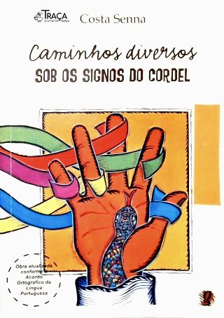 Caminhos Diversos Sob os Signos do Cordel