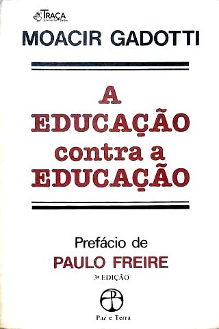 A Educação contra a Educação