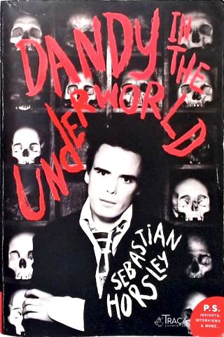 Dandy in the Underworld: An Unauthorized Autobiography