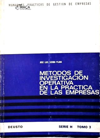 Métodos de Investigación Operativa en la Práctica de las Empresas
