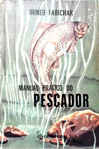 Manual Prático do Pescador