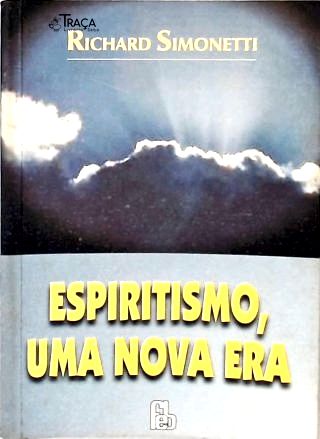 Espiritismo, Uma Nova Era
