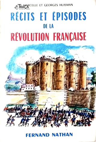 Récits et Épisodes de la Révolution Française