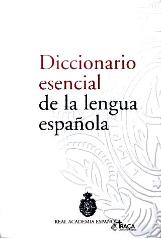 Diccionario Esencial De La Lengua Espanola
