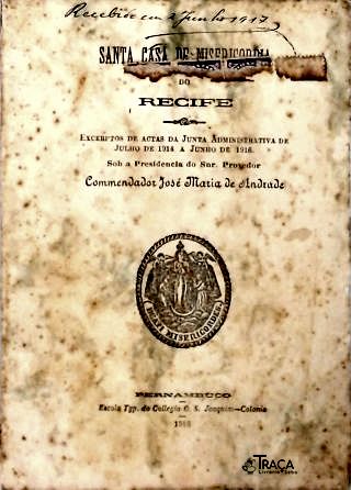 Santa Casa de Misericórdia do Recife (Actas de Julho de 1914 a Junho de 1916)
