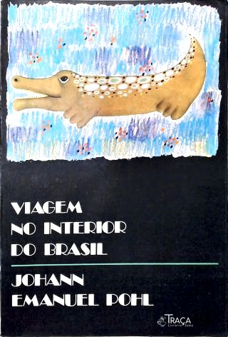 Viagem No Interior Do Brasil
