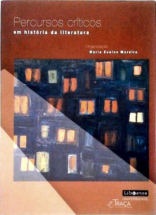 Percursos Críticos Em História Da Literatura