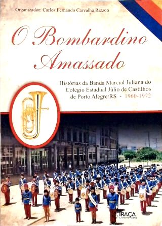 O Bombardino Amassado