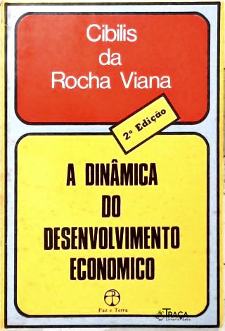 A Dinâmica do Desenvolvimento Econômico