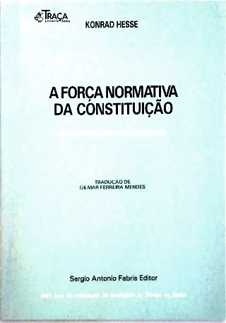 A Força Normativa da Constituição