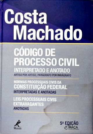 Código de Processo Civil Interpretado e Anotado