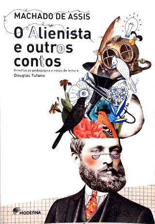 O Alienista E Outros Contos