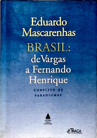 Brasil: De Vargas A Fernando Henrique