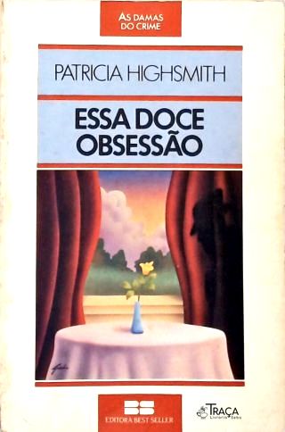 Essa Doce Obsessão