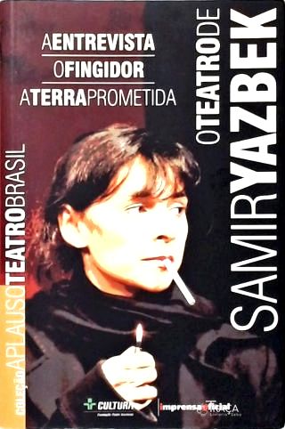 A Entrevista - O Fingidor - A Terra Prometida