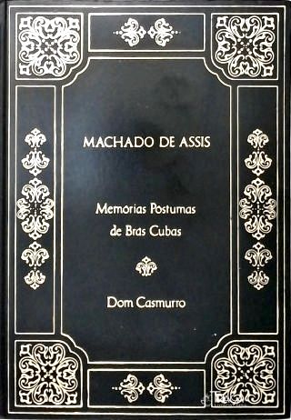 Memórias Póstumas de Brás Cubas - Dom Casmurro