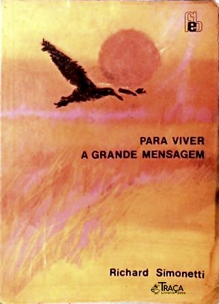 Para Viver a Grande Mensagem