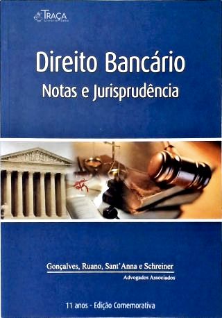Direito Bancário: Notas e Jurisprudência