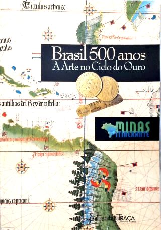 Brasil 500 Anos: A Arte no Ciclo do Ouro