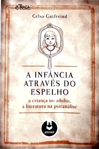 A Infância Através Do Espelho
