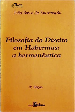 Filosofia do Direito em Habermas: a Hermenêutica