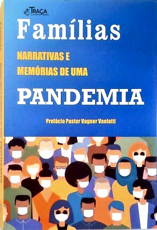 Famílias - Narrativas e memórias de uma Pandemia