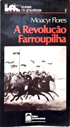 A Revolução Farroupilha