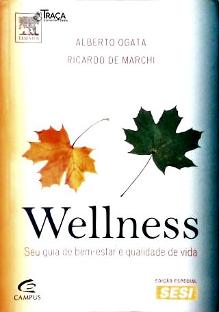 Wellness: Seu Guia de Bem-estar e Qualidade de Vida