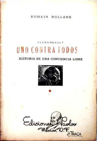 Clerambault: Uno Contra Todos... Historia de una Conciencia Libre