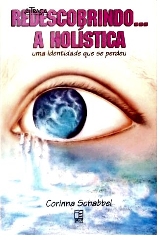 Redescobrindo A Holística