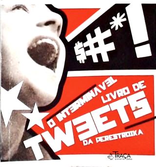 O Interminável Livro de Tweets de Perestroika