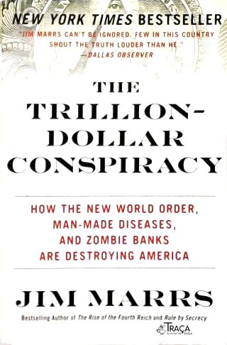 The Trillion-Dollar Conspiracy