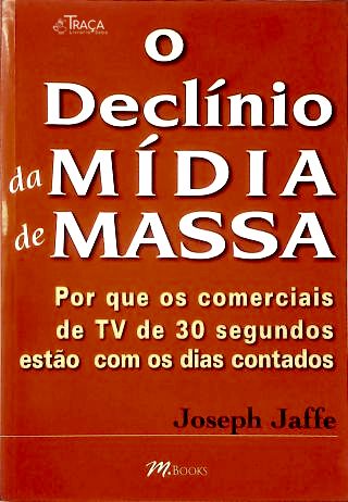 O Declínio da Mídia de Massa