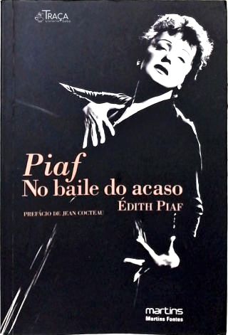 Piaf: No Baile do Acaso