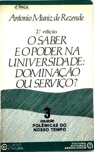 O saber e o poder na universidade: dominação ou serviço