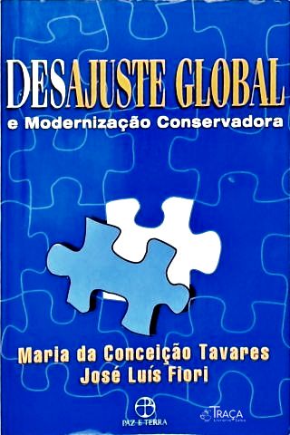 Desajuste Global e Modernização Conservadora