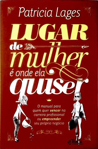 Lugar De Mulher É Onde Ela Quiser