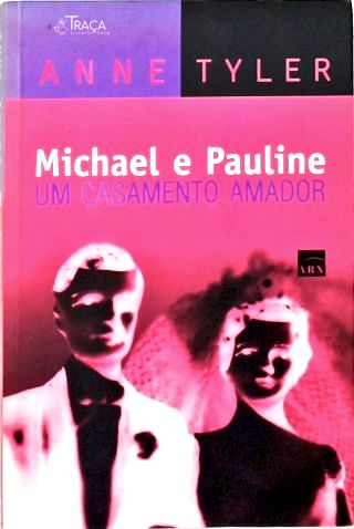 Michael E Pauline: Um Casamento Amador