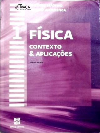 Física Contexto e Aplicações - Vol. 1 (Ensino Médio)