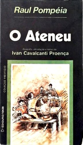 O Ateneu (Crônica de Saudades)