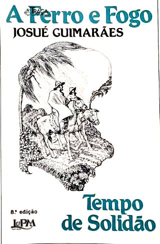 A Ferro e Fogo: Tempo de Solidão - Vol. 1