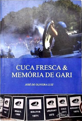Cuca Fresca E Memória De Gari
