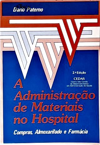 A Administração de Materiais no Hospital