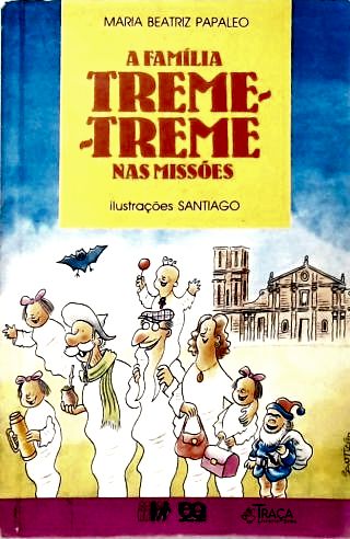 A Família Treme-Treme Nas Missões