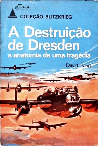 A Destruição de Dresden