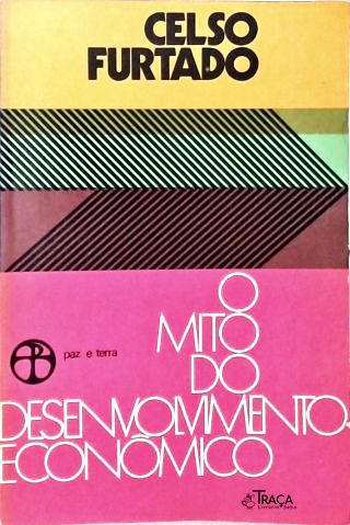 O Mito do Desenvolvimento Econômico