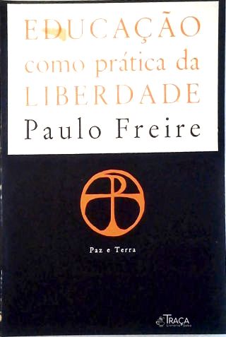 Educação como prática da Liberdade
