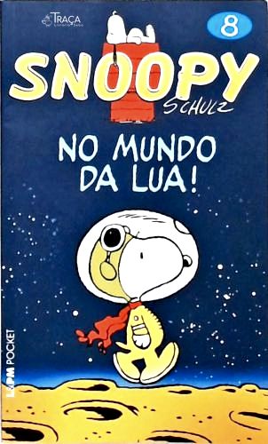 Snoopy: No Mundo Da Lua! Vol. 8
