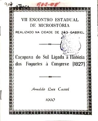 Caçapava do Sul Ligada á História dos Foguetes à Congreve (1827)